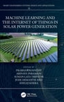 Machine Learning and the Internet of Things in Solar Power Generation