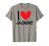 I Love Jasmine Name Personalized Girl Woman BFF Friend Heart T-Shirt