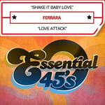 Ferrara  Shake It Baby Love / Love Attack  CD