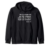 Forgiveness Bible Verse from the King James Version Zip Hoodie