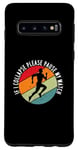 Coque pour Galaxy S10 Si je m'effondre, veuillez suspendre ma montre Funny Running Marathon