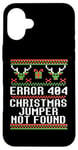 iPhone 16 Plus ERROR 404 CHRISTMAS JUMPER NOT FOUND Funny Ugly Sweater Meme Case