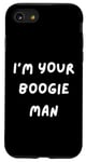 iPhone SE (2020) / 7 / 8 FUNNY SCARY TSHIRT. I'M YOUR BOOGIE MAN. HALLOWEEN, SCARED Case