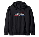 I Am The Enemy Within Kamala Harris 2024 Zip Hoodie