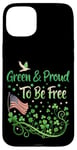 Coque pour iPhone 15 Plus Vert et fier d'être libre - Progressives de la Saint-Patrick