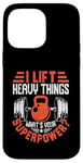 Coque pour iPhone 14 Pro Max I Lift Super Power Gym Entraînement de motivation