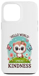 Coque pour iPhone 13 Pro Max Hello World Diffuse la gentillesse Un message simple qui a un impact important.