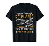 I Never Crash My RC Planes Airplane Pilot Vintage RC Plane T-Shirt