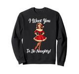 Vintage Pinup Santa Girl, Naughty Christmas List Sweatshirt