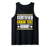 Certified Crash Test Dummy Humor Tank Top