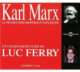 Marx, Ferry  Karl Marx La Pensee Philosophique Expliquee  CD