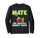 Mate The Original Energy Drink Mate Long Sleeve T-Shirt