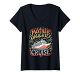 Womens Mother Daughter Cruise Trip 2024 Funny Mom Daughter Vacation V-Neck T-Shirt