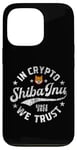 Coque pour iPhone 13 Pro Pièce Shiba Inu dans Crypto Nous faisons confiance à Token Crypto