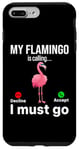 iPhone 7 Plus/8 Plus My Flamingo is calling I must go - Funny Flamingo Case