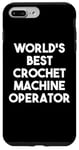 iPhone 7 Plus/8 Plus World's Best Crochet Machine Operator Case