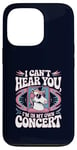 Coque pour iPhone 13 Pro I Can't Hear You I'm in My Own Concert Unicorn Music Lover