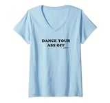 Womens Footloose Dance Your Ass Off V-Neck T-Shirt