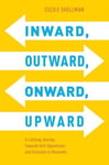 Inward, Outward, Onward, Upward  A Lifelong Journey Towards AntiOppression and Inclusion in Museums