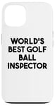 Coque pour iPhone 13 Meilleur inspecteur de balle de golf au monde