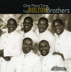 The Bolton Brothers  One More Time  CD