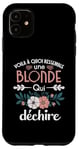 Coque pour iPhone 11 Blonde qui déchire Humour idée Cadeau Femme Blondasse