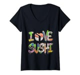 Womens I Love Sushi Japanese Food Sushi Memes Sushi Lover Quotes V-Neck T-Shirt