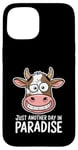 Coque pour iPhone 15 Just Another Day In Paradise Cow Humour Sarcasme Femmes Hommes