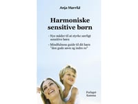 Harmoniska Känsliga Barn | Anja Merrild | Språk: Danska