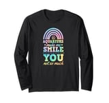 Aquariums Make Me Smile You Not So Much Bohemian Rainbow Long Sleeve T-Shirt