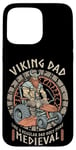 iPhone 15 Pro Max Funny Viking Dad Medieval Lawn Mower Lawnmower Father Figure Case