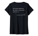 Womens Dear The Person Behind me,The World is Better With You in it V-Neck T-Shirt