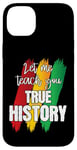 Coque pour iPhone 14 Plus Let Me Teach You Real Black History RBG Afro-Américain