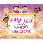 Amy Wu and the Warm Welcome (inbunden, eng)