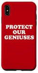 Coque pour iPhone XS Max Protect Our Geniuses Sign Protect the Genius Super Geniuses