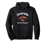 Lost On Purpose Australia Travel Vacation Australia Pullover Hoodie