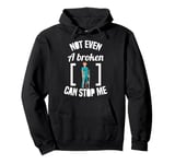 Broken Bones And Witty Puns Collection Pullover Hoodie