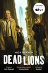 Dead Lions: The bestselling thrillers that inspired the hit Apple TV+ show Slow Horses (Slough House Thriller 2)