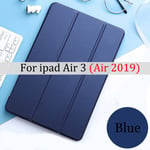 (sininen Air 3:lle)Tablettikotelo Apple ipad Airille 1 2 3 2019 10,5" Nahkainen Smart Sleep wake Trifold Jalusta Kiinteä kansi Pro 9,7" 2017 2018 Computer Covers & Skins