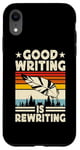 Coque pour iPhone XR Good Writing Is Rewriting