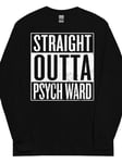 Straight Outta Psych Ward Långärmad T-shirt