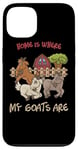 Coque pour iPhone 13 Home is where my goats are Farmer Goatherd Goat Farm Animal