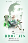 The Immortals  Two Nines and Other Celtic Stories