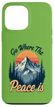 iPhone 13 Pro Max Funny Outdoor Camping Go Where The Peace Is Men Women Camper Case