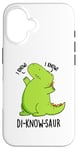 Coque pour iPhone 16 Jeu de mots drôle de dinosaure Di-know-saur