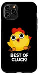 Coque pour iPhone 11 Pro Best Of Cluck Jeu de mots amusant au poulet