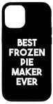 iPhone 12/12 Pro Best Frozen Pie Maker Ever Case