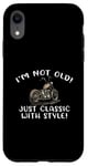 Coque pour iPhone XR I'm Not Old Classic W Style Chopper Moto Cadeau Graphique