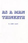 AS A MAN THINKETH