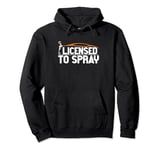 Licensed to Spray Painter Pullover Hoodie